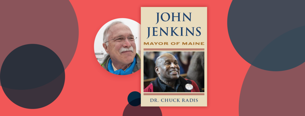 Author Chuck Radis and his book "John Jenkins: Mayor of Maine"