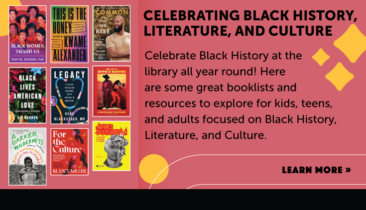 Featuring a number of book covers for titles about Black History, Literature, and Culture